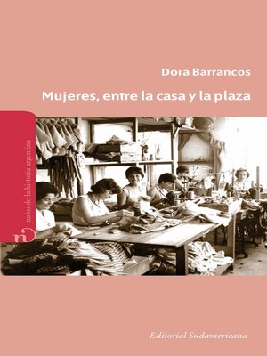 cover image of Mujeres, entre la casa y la plaza